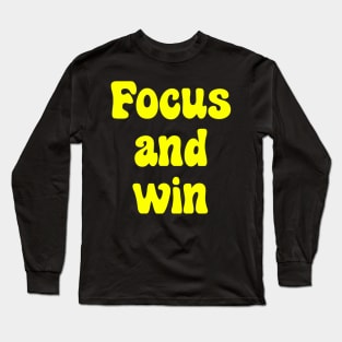 Focus and Win Long Sleeve T-Shirt